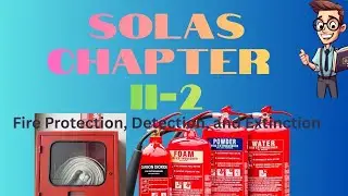 SOLAS Chapter II- 2  Fire Protection (Extinction)