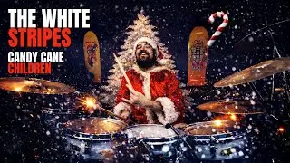 CANDY CANE CHILDREN - DRUM COVER | The White Stripes
