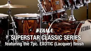 Overview of SUPERSTAR CLASSIC SERIES featuring the 7pc. EXOTIC (Lacquer) finish.