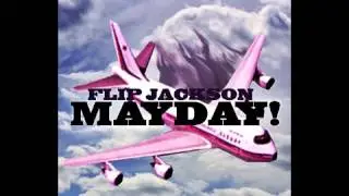 Flip Jackson - MayDay! [Prod. Flip Jackson] (Audio)