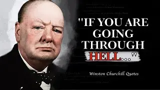 WINSTON CHURCHILL Quotes to KEEP YOU GOING! Deep Wisdom