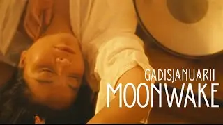 GADISJANUARii - MOONWAKE (OFFICIAL MUSIC VIDEO)