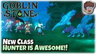 New Hunter Class is AWESOME!! | Roguelite RPG | Goblin Stone | 7