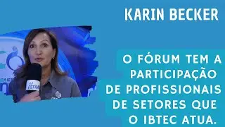 11 F&oacute;rum IBTeC Karin Becker