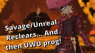 Arcadion Savage, Unreal, And then UWU Progging from Titan some more! FFXIV Dawntrail