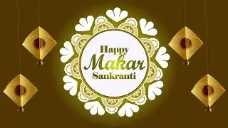 Makar Sankranti Animations 2024  | Motion Graphics | After Effect