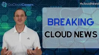 Breaking | Cloud Computing News (Importance of Multi Cloud Strategies)