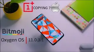 Oneplus Oxygen OS 11.0.3.1 | Bitmoji | Snapchat Collaboration | Oneplus 7 , 7 pro, 7t | Oneplus 9