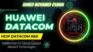 Introduction to Typical Campus Network Technologies