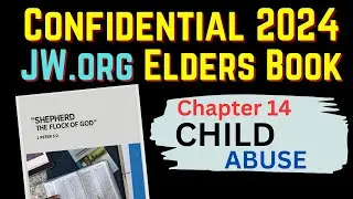 JW Elders Book - Chpt 14 Child Abuse