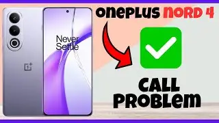 Oneplus Nord 4 Call Problem Fix ||  Incoming call not showing on display issue