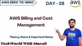 День 28 | AWS Billing and Cost Management l Бесплатный курс AWS | 30 дней | #techworldwithmurali ...