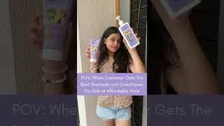 POV: When Customer Gets the Best Shampoo and Conditioner for Kids at Affordable Price #shorts