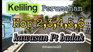 Keliling  Perumahan  Hop  di kawasan LNG Badak di bontang