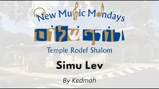 New Music Monday #23 - Simu Lev by Kedmah