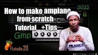 How to make amapiano from scratch FLstudio Tutorial || GMP || + Tips