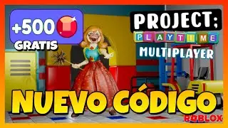 ✅NUEVO C&Oacute;DIGO  de⭐PROJECT PLAYTIME MULTIPLAYER⭐500 Gemas⭐ Roblox 2024⭐Marzo 2024⭐EMiLiOR