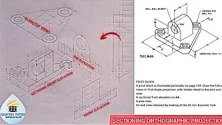 SECTIONING VIEWS IN ISOMETRIC AND ORTHOGRAPHIC PROJECTION OF A PIVOT BLOCK MACHINE, DRAWING.