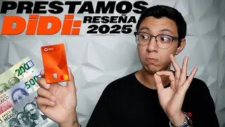 DiDi Pr&eacute;stamos: Todo lo que tienes que saber | Rese&ntilde;a 2025