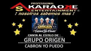 KARAOKE DEMO GRUPO ORIGEN CABRON YO PUEDO