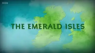 The Emerald Isles - Episode 1 (BBC)
