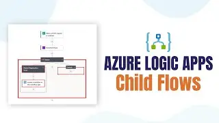 How To Use Azure Logic Apps Nested Flows | Azure Tutorial