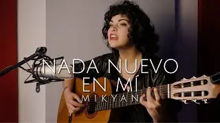MikYan - Nada Nuevo en M&iacute;