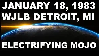 ELECTRIFYING MOJO LIVE ON THE RADIO ON JANUARY 18, 1983. WJLB FM 98.