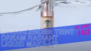Dream Radiant Make-up: Feuchtigkeit und aufgepolsterter Look f&uuml;r deine Haut 💧💧