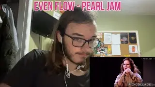 Reaction to EVEN FLOW by PEARL JAM