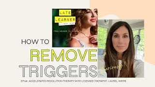 How to remove triggers and trauma using Accelerated Resolution Therapy