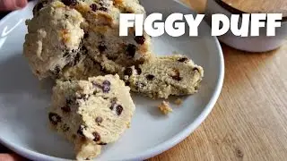 Figgy Duff -- You Made What?! -- recipe