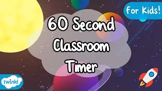 Space | 60 Second Timer for Kids | Classroom Essentials