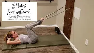Pilates Springboard Demonstration- Supine Core Work with Feet in Straps