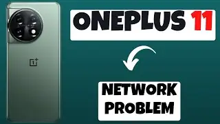 OnePlus 11: как исправить проблему с сетью || Мобильные данные не работают || Проблема с сетью