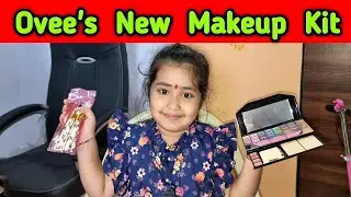 Ovee's New MakeUp Kit👩&zwj;🦰 ओवीचा नवीन मेकअप किट 👩&zwj;🦰 Ovee & Mumma @CrazyFoodyRanjita