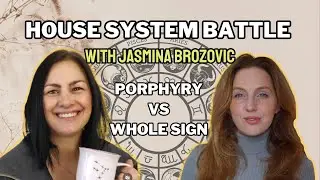House System Battle with Jasmina & Hannah | Whole Sign vs Porphyry!