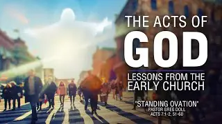 Standing Ovation - Pastor Greg Doll - Sermon on 3-27-22