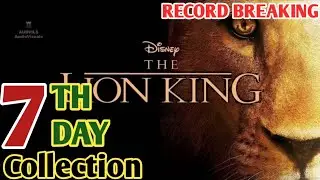 The Lion King 7th Day Box Office Collection | The Lion King Box Office Collection | The Lion King