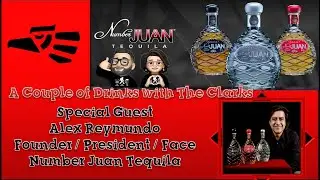 Founder Alex Reymundo of Number Juan Tequila is Our Special Guest!