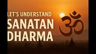 Sanatan Dharm Kya Hai? | The Original Hindu Philosophy Explained