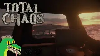 Set Sails To New Adventure! - Total Chaos - Part 1