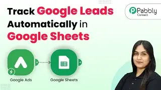 How to Track Google Lead Ads Leads Automatically in Google Sheets