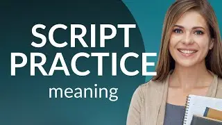 Script Practice: Enhancing English Language Skills