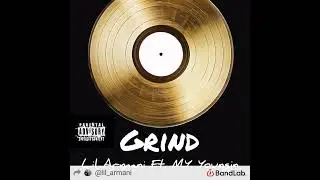 Lil Armani ft. M.Y. Youngin - Grind
