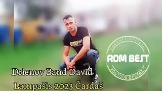 Drienov Band David - LAMPA&Scaron;IS ČARDA&Scaron; 2023 @GipsyRomanoTube
