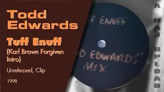Todd Edwards - Tuff Enuff (Karl 