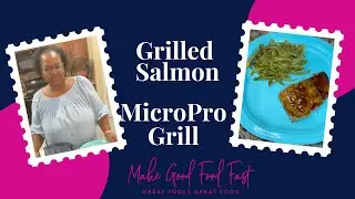 Salmon In The MicroPro Grill