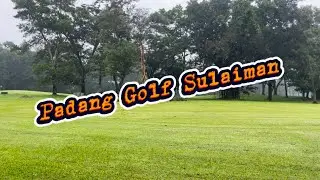 Jalan-jalan di Padang Golf Sulaiman