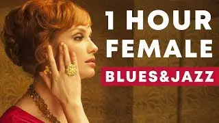 1 Hour Relaxing Female Blues & Jazz | Don's Tunes